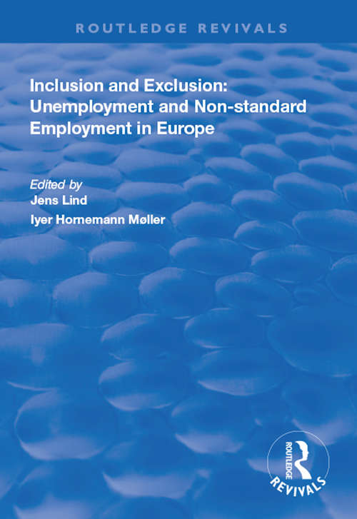 Book cover of Inclusion and Exclusion: Unemployment And Non-standard Employment In Europe (Routledge Revivals)