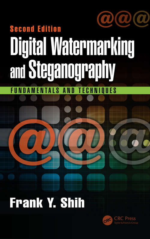 Book cover of Digital Watermarking and Steganography: Fundamentals and Techniques, Second Edition (2)