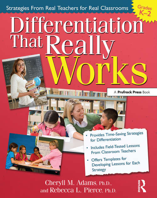 Book cover of Differentiation That Really Works: Strategies From Real Teachers for Real Classrooms (Grades K-2)