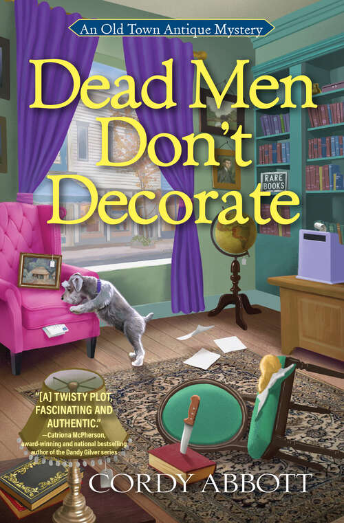 Book cover of Dead Men Don't Decorate (Old Town Antique Mystery, An #1)