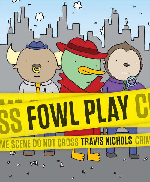 Book cover of Fowl Play: A Mystery Told in Idioms!