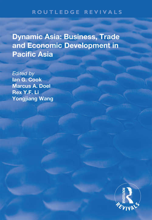 Book cover of Dynamic Asia: Business, Trade and Economic Development in Pacific Asia (Routledge Revivals)