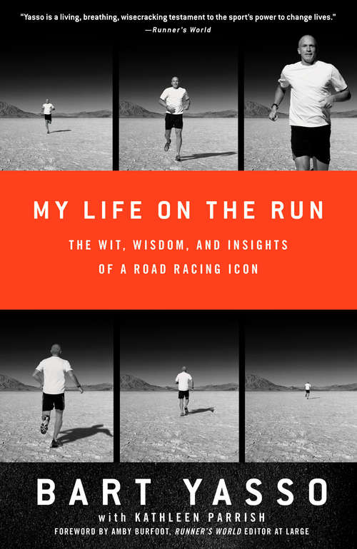 Book cover of My Life on the Run: The Wit, Wisdom, and Insights of a Road Racing Icon