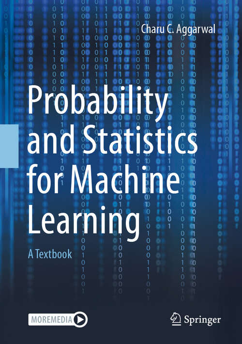 Book cover of Probability and Statistics for Machine Learning: A Textbook (2024)