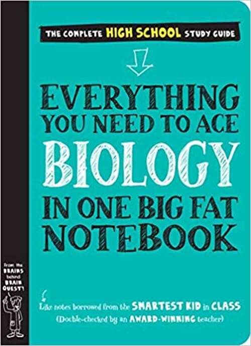 Book cover of Everything You Need To Ace Biology In One Big Fat Notebook (Big Fat Notebook)