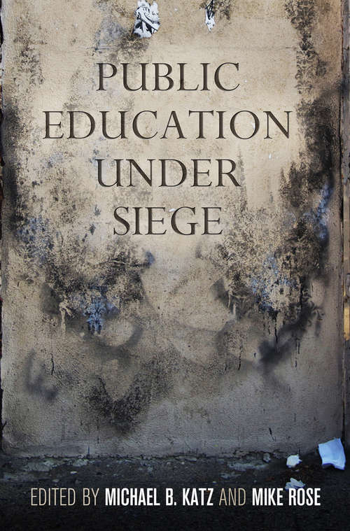 Book cover of Public Education Under Siege