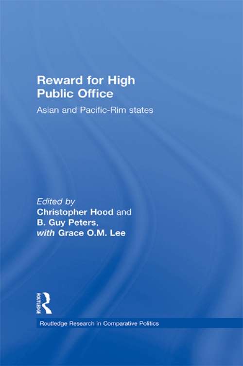 Book cover of Reward for High Public Office: Asian and Pacific Rim States (Routledge Research in Comparative Politics)