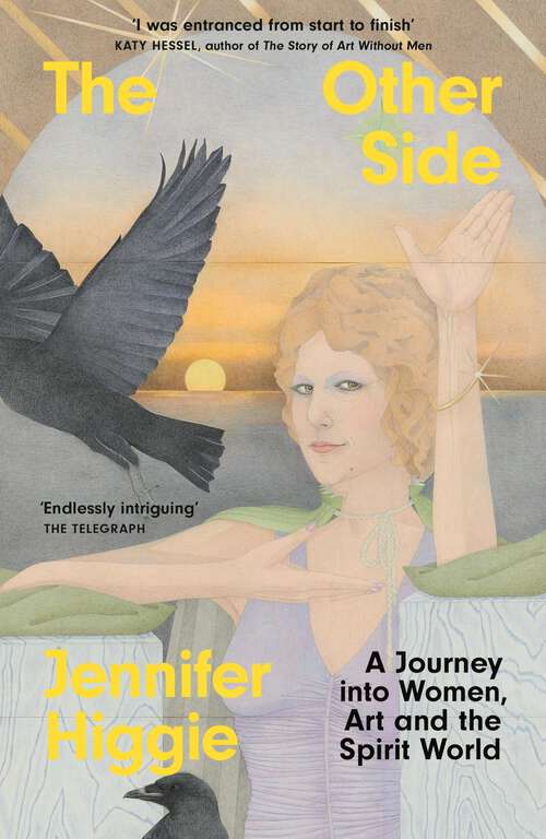 Book cover of The Other Side: A Journey into Women, Art and the Spirit World