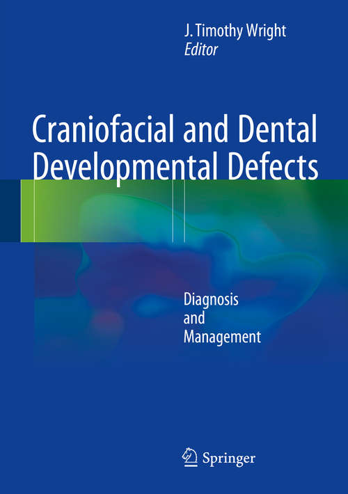 Book cover of Craniofacial and Dental Developmental Defects: Diagnosis and Management