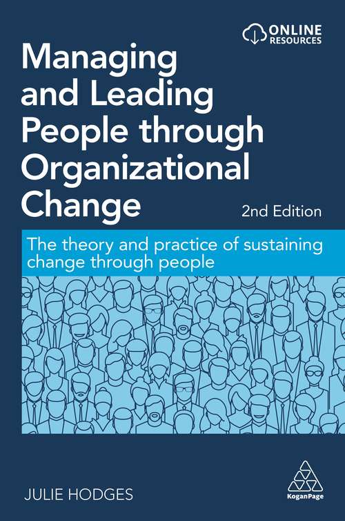 Book cover of Managing and Leading People through Organizational Change: The Theory and Practice of Sustaining Change through People (2)
