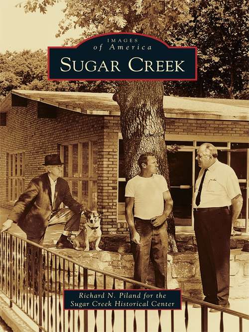 Book cover of Sugar Creek (Images of America)