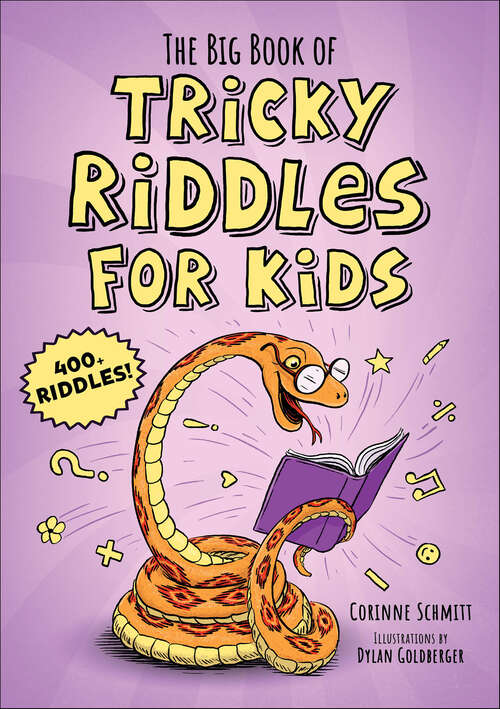 Book cover of The Big Book of Tricky Riddles for Kids: 400+ Riddles! (Silly Jokes)