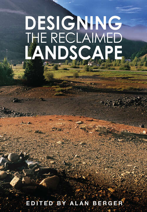 Book cover of Designing the Reclaimed Landscape
