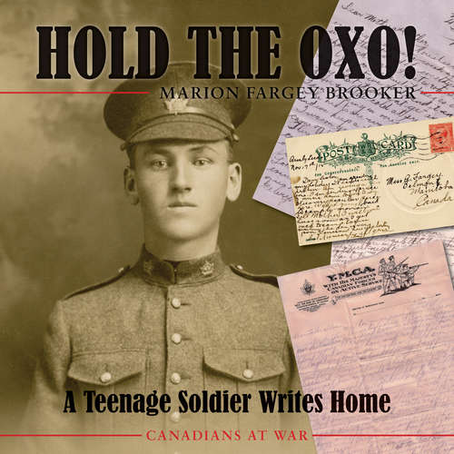 Book cover of Hold the Oxo!: A Teenage Soldier Writes Home