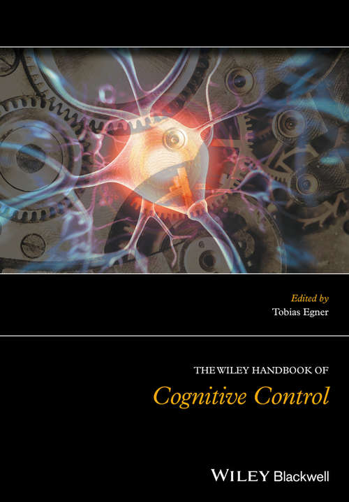 Book cover of The Wiley Handbook of Cognitive Control