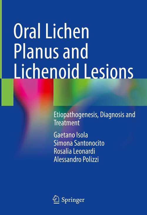 Book cover of Oral Lichen Planus and Lichenoid Lesions: Etiopathogenesis, Diagnosis and Treatment (1st ed. 2023)