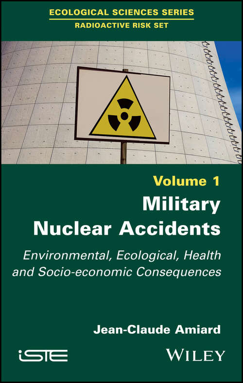 Book cover of Military Nuclear Accidents: Environmental, Ecological, Health and Socio-economic Consequences