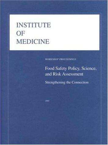 Book cover of Food Safety Policy, Science, and Risk Assessment: Workshop Proceedings