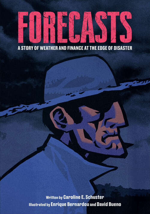 Book cover of Forecasts: A Story of Weather and Finance at the Edge of Disaster (ethnoGRAPHIC)