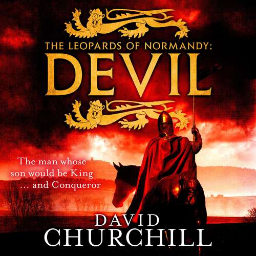 Book cover of Devil (Leopards of Normandy 1): A vivid historical blockbuster of power, intrigue and action