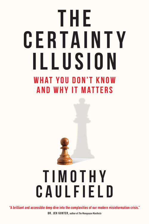 Book cover of The Certainty Illusion: What You Don't Know and Why It Matters