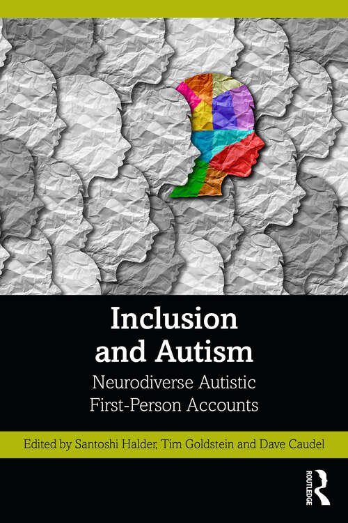 Book cover of Inclusion and Autism: Neurodiverse Autistic First-Person Accounts