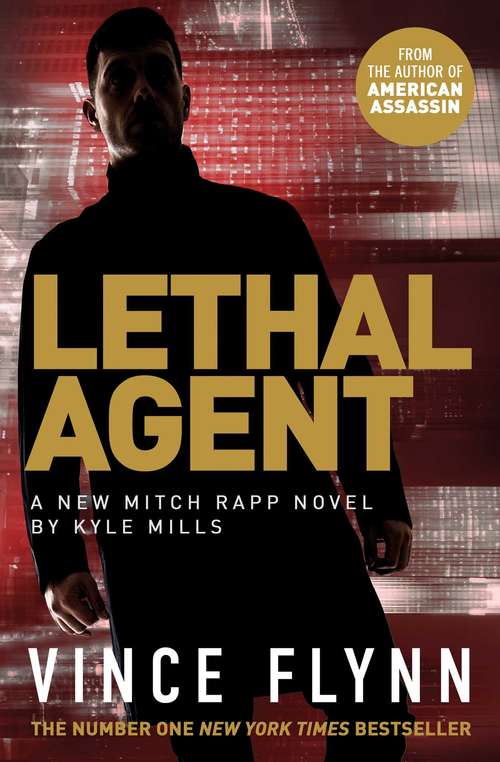 Book cover of Lethal Agent (The Mitch Rapp Series #18)