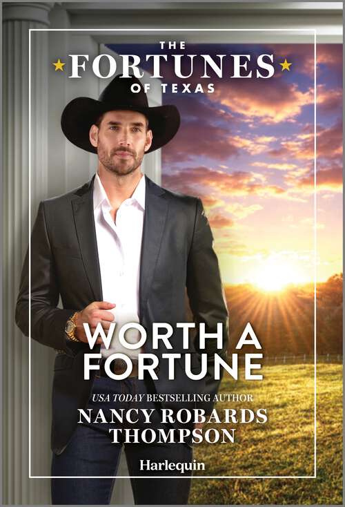 Book cover of Worth a Fortune (Original) (The Fortunes of Texas: Digging for Secrets #5)