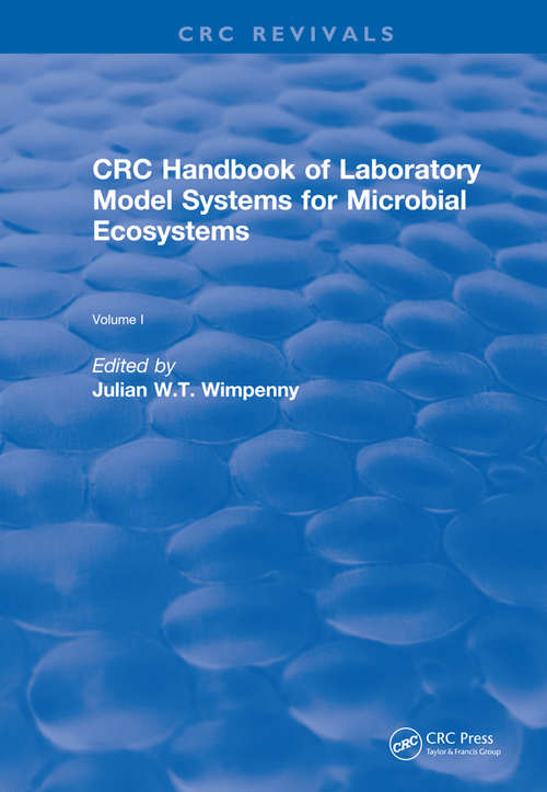 Book cover of CRC Handbook of Laboratory Model Systems for Microbial Ecosystems, Volume I (CRC Press Revivals)