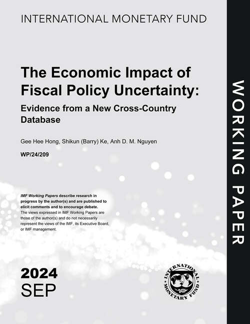 Book cover of The Economic Impact of Fiscal Policy Uncertainty: Evidence from a New Cross-Country Database