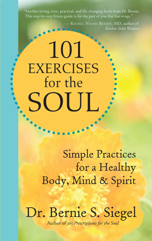 Book cover of 101 Exercises for the Soul: Simple Practices for a Healthy Body, Mind, and Spirit