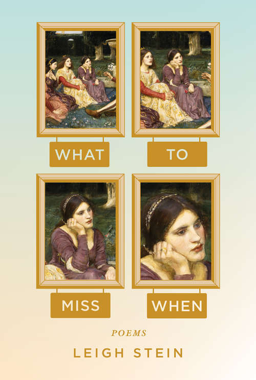 Book cover of What to Miss When: Poems