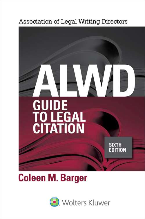 Book cover of ALWD Guide to Legal Citation (6th Edition)