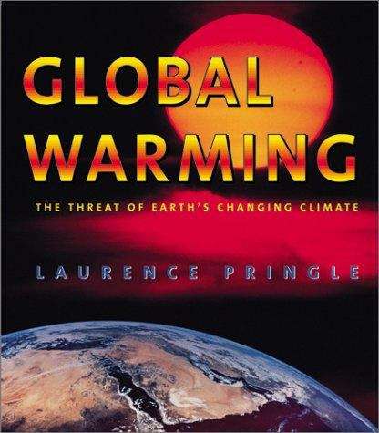 Book cover of Global Warming: The Threat of Earth's Changing Climate
