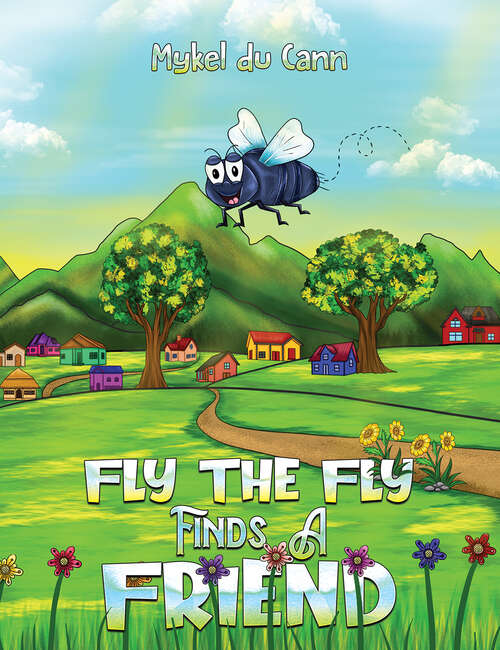 Book cover of Fly the Fly Finds a Friend