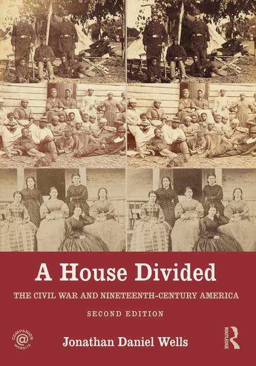 Book cover of A House Divided: The Civil War and Nineteenth-Century America (2)