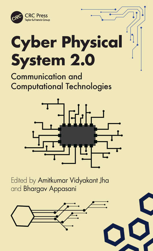 Book cover of Cyber Physical System 2.0: Communication and Computational Technologies