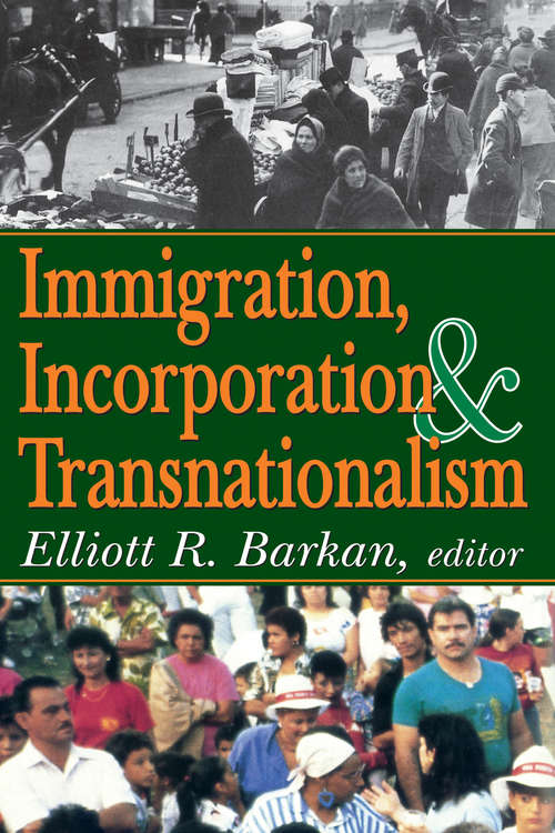 Book cover of Immigration, Incorporation and Transnationalism