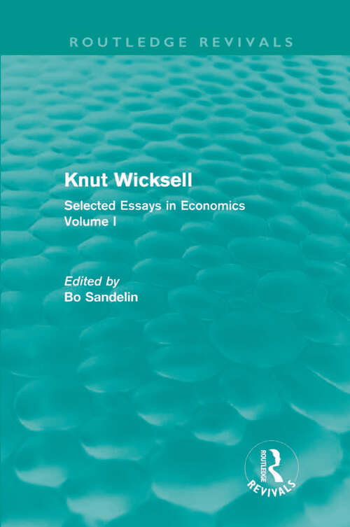 Book cover of Knut Wicksell: Selected Essays in Economics, Volume 1 (Routledge Revivals: Knut Wicksell)