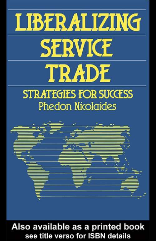 Book cover of Liberalizing Service Trade: Strategies for Success