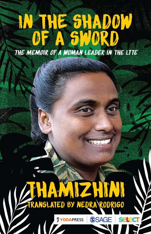 Book cover of In the Shadow of a Sword: The Memoir of a Woman Leader in the LTTE (First Edition)