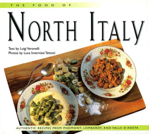 Book cover of The Food of North Italy