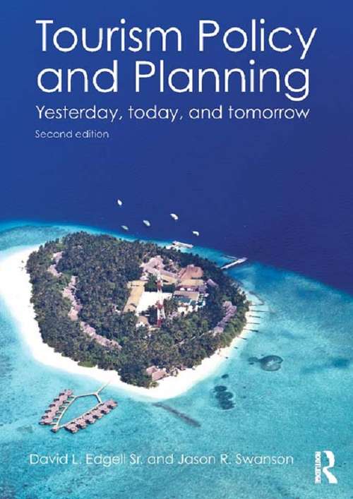 Book cover of Tourism Policy and Planning: Yesterday, Today, and Tomorrow