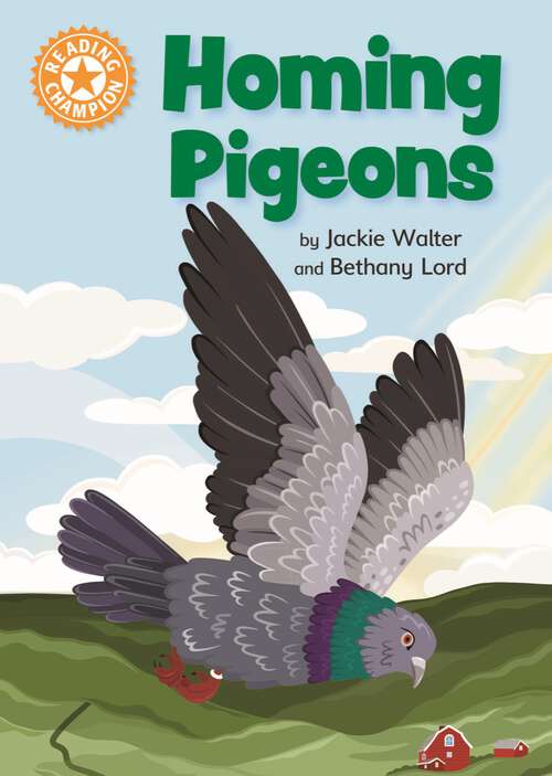 Book cover of Homing Pigeons: Independent Reading Orange 6 Non-fiction (Reading Champion #1151)