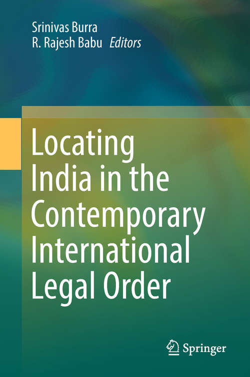 Book cover of Locating India in the Contemporary International Legal Order