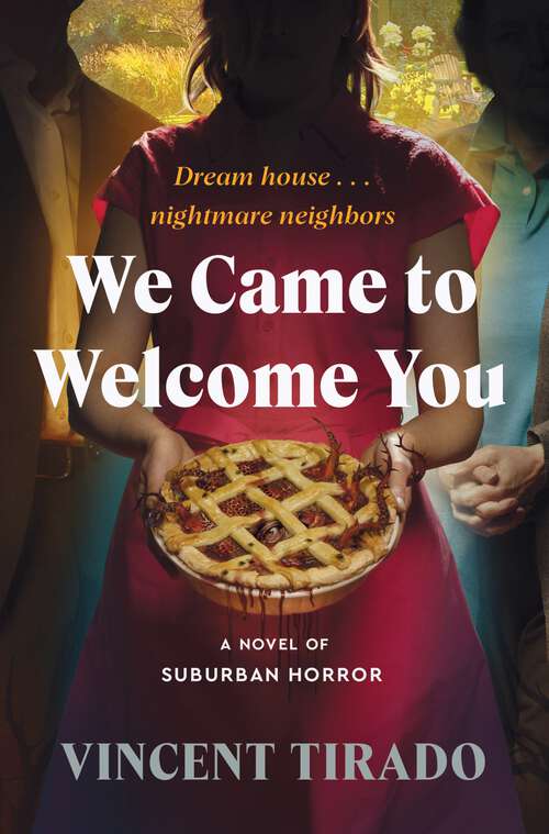 Book cover of We Came to Welcome You: A Novel of Suburban Horror