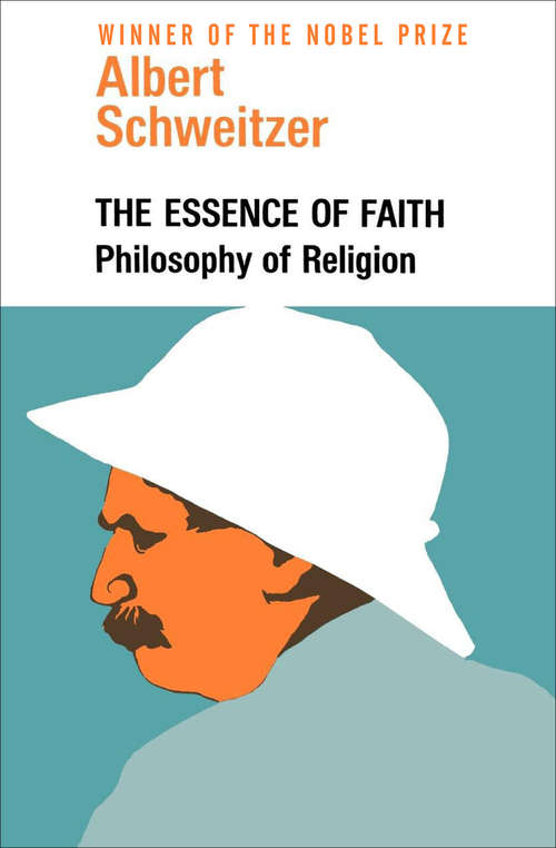 Book cover of The Essence of Faith: Philosophy of Religion (Digital Original)