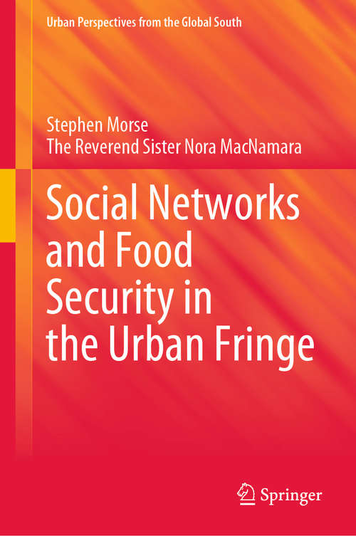 Book cover of Social Networks and Food Security in the Urban Fringe (1st ed. 2020) (GeoJournal Library)