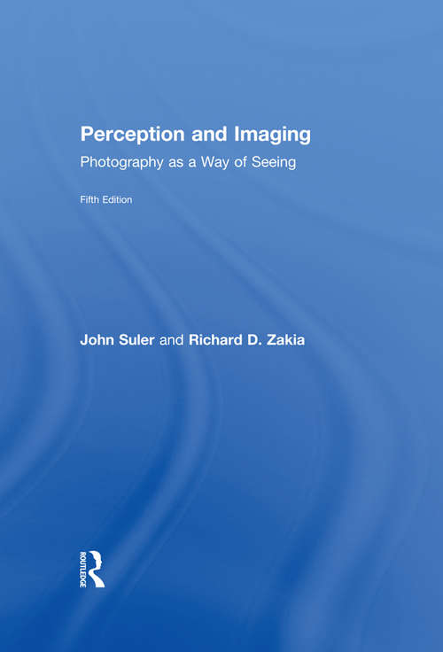 Book cover of Perception and Imaging: Photography as a Way of Seeing (5)