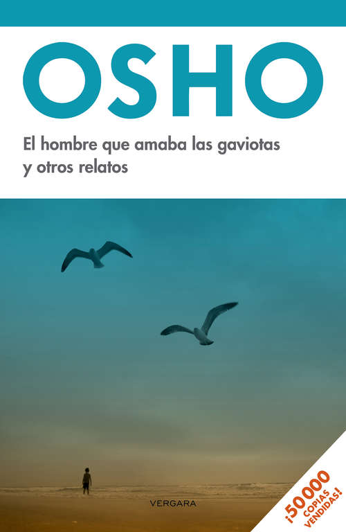 Book cover of El hombre que amaba las gaviotas y otros relatos